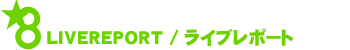 LIVE REPORT