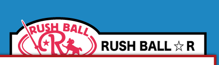 RUSH BALL R