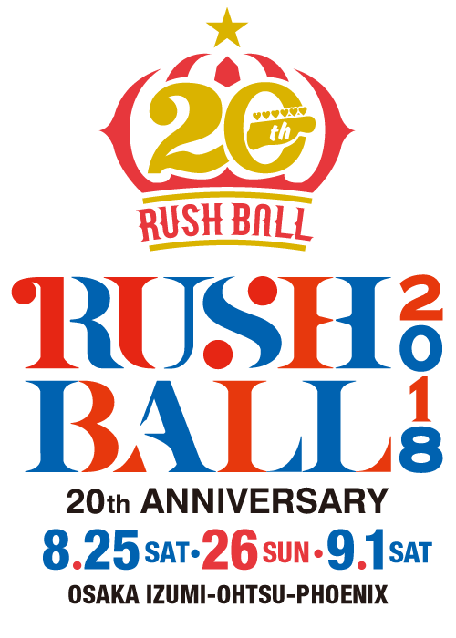 RUSH BALL 20th 8.25sat 26sun 9.1sat 3days!
