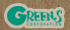 GREENS