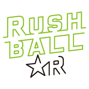 RUSH BALL☆R