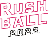 RUSH BALL 2022